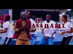 Official Video of I'm Available By Eugene Martins.