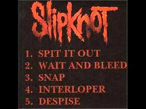 Slipknot - Spit It Out Demo