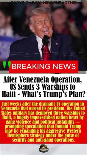 After Venezuela Operation, US Sends 3 Warships to Haiti — What’s Trump’s Plan?