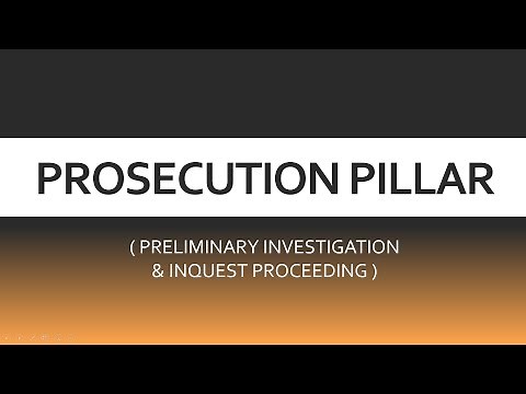 PHILIPPINE CRIMINAL JUSTICE SYSTEM-PROSECUTION PILLAR/ PRELIMINARY INVESTIGATION /INQUEST PROCEEDING