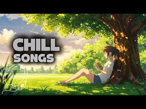 Chill Songs | Cozy & Relaxing Music for a Peaceful Day
