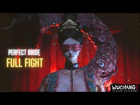 EPIC Perfect Bride Boss Fight! Fang Ling + Chimera Destroyed - Wuchang Fallen Feathers