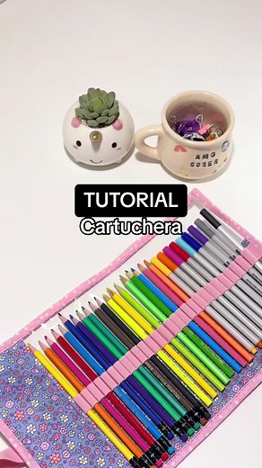 Tutorial para hacer una cartuchera única