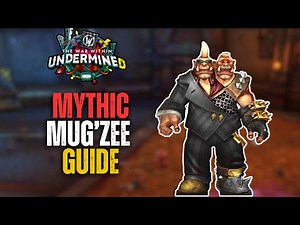Mythic Mug'Zee Guide | Liberation of Undermine Raid