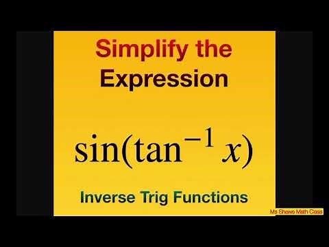 Simplify the expression sin(tan^(-1) x). Inverse Trig Functions