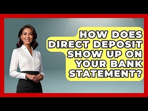 How Does Direct Deposit Show Up On Your Bank Statement? - Your Paycheck Planner