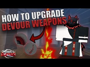 FASTEST METHOD TO UPGRADE DEVOUR WEAPONS (Project Slayers)