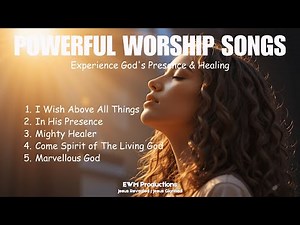 Top Worship Songs That Touch The Soul And Lift Your Spirit