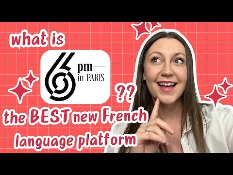 What is 6pm in Paris? The BEST new French learning platform you’ve never heard of