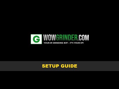 WoW Grinder v3 - Setup Guide