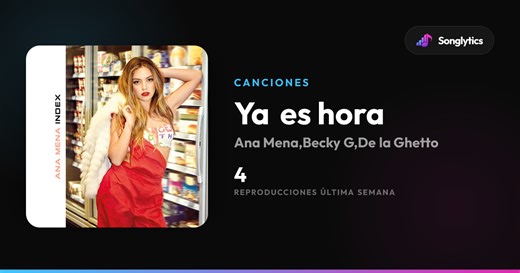 Ya es hora - Songlytics