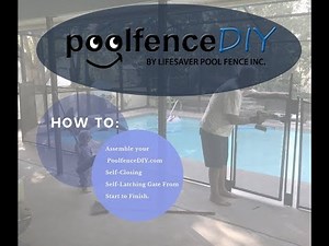 PoolfenceDIY.com Step-by-step Self-Closing Gate Assembly Instructions