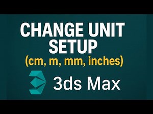 How to Change Units in 3ds Max | Meter to CM | (mm, cm, m, inches)