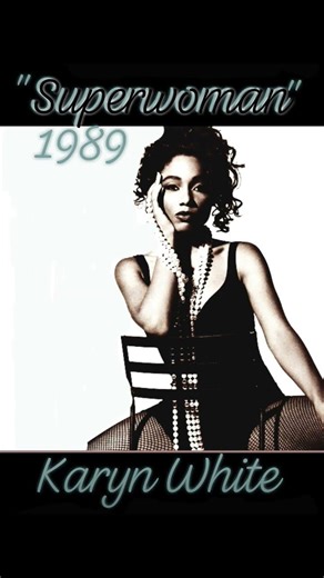 Karyn White - 1989 "Superwoman" #saturdaynightslowjams #love
