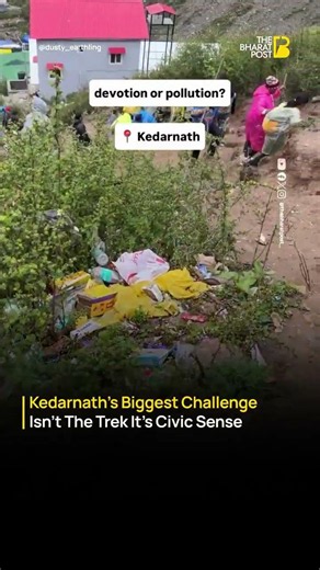 Kedarnath Pilgrimage Route Litter Sparks Debate on Civic Sense & Tourism | The Bharat Post