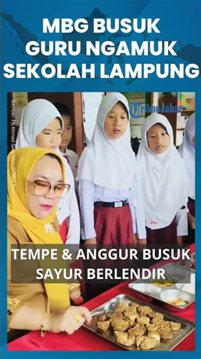 Viral! Guru Ngamuk, MBG Tak Layak di SDN 3 Sindang Sari Lampung Utara