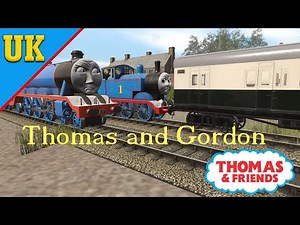 Thomas and Gordon (UK) Trainz remake