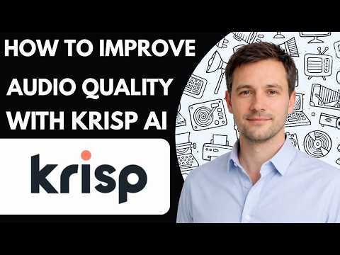 How to Improve Audio Quality with Krisp AI Full Guide 2026