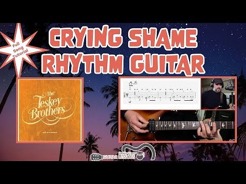 Crying Shame Guitar Lesson | RHYTHM Guitar Tutorial