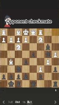 chess game short #trendingshort#viralshort#opponentcheckmate