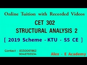 CET 302 - Structural Analysis 2 | Online Tuition with Recorded Videos | S6 KTU - 2019 Scheme -Civil