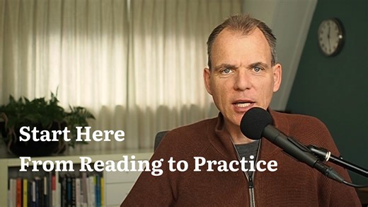 Start Here – From Reading to Practice