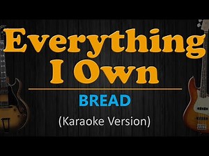 EVERYTHING I OWN - Bread 🎤 Karaoke Version with Lyrics | Classic Love Song