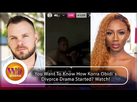 [VIDEO] How Korra Obidi's Divorce Saga Started