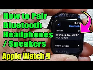 Apple Watch 9: How to Pair Bluetooth Headphones / Speakers