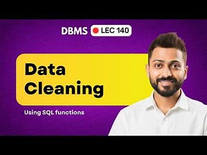 Lec-140: Data Cleaning using SQL Functions with examples