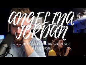 ANGELINA JORDAN - GOODBYE YELLOW BRICK ROAD - REACTION