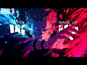 NEFFEX - WAKE UP -「AMV 」-「Anime MIX 」[Official Anime Music Video]