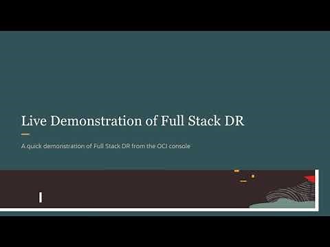 Full Stack DR Deep Dive: Live in-depth demonstration from the OCI console