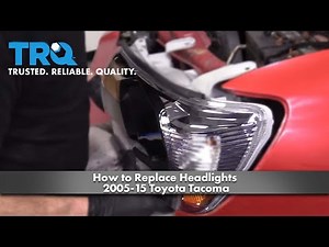 How to Replace Headlights 2005-15 Toyota Tacoma