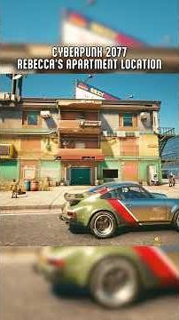 Rebecca's Apartment found in Cyberpunk 2077