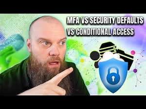 Demystifying Microsoft 365 MFA: Security Defaults & Conditional Access