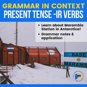 -IR verbs, present indicative with cultural reading & activities