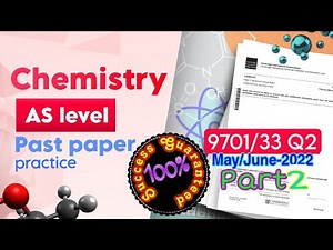 AS Practical Solved Paper (9701/33/M/J/2022)