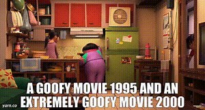 A Goofy Movie 1995 and An Extremely Goofy Movie 2000