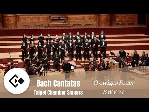 J.S. Bach: Cantata BWV 34, O ewiges Feuer, o Ursprung der Liebe,Taipei Chamber Singers,Pierre Hantaï