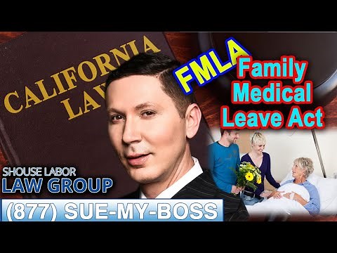 FMLA - A Worker’s Guide to Medical Leave in California