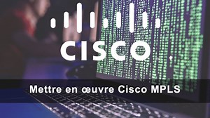 MPLS : L'Essentiel pour CCNP SP et CCIE SP