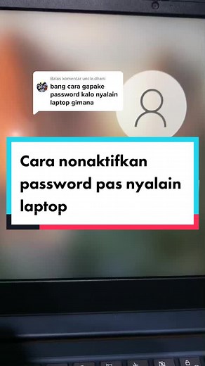 Cara Nonaktifkan Password di Laptop: Tips dan Tutorial
