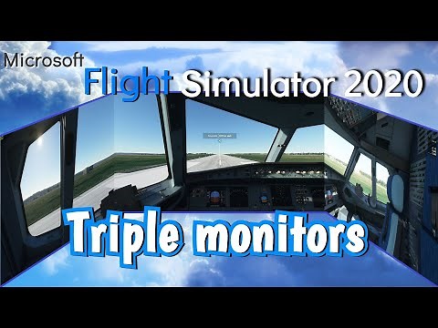 Microsoft Flight Simulator 2020 triple monitors