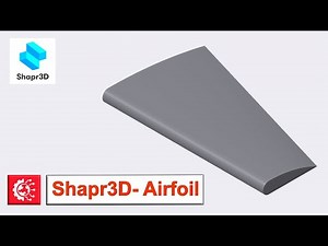 Shapr3D- 3D Model An Airfoil