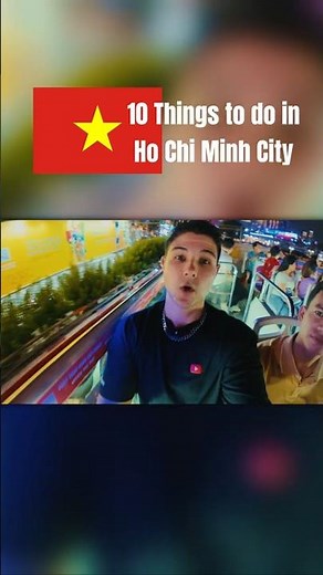10 Things to Do in Ho Chi Minh City (Saigon) 🇻🇳