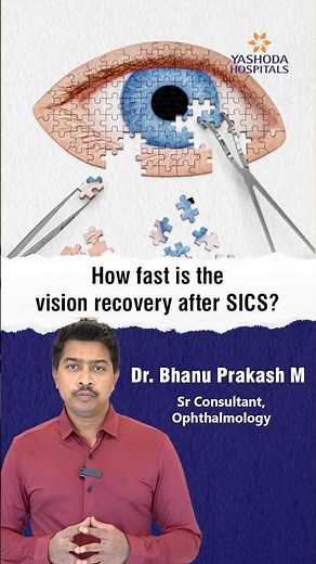 How fast is the vision recovery after SICS (Small Incision Cataract Surgery)? | Dr. Bhanu Prakash M