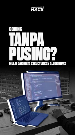 Web Programming Hack on Instagram: "Coding nggak harus bikin kepala ngebul. Kalau fondasi kamu kuat di Data Structures & Algorithms, nulis kode jadi lebih rapi, efisien, dan siap dipakai buat solve problem apa pun Yuk mulai dari basic yang benar, biar ke depannya makin lancar! Dan kalau mau belajar lebih serius bareng ahlinya, Web Programming Hack siap nemenin perjalanan coding kamu! #WebProgrammingHack #BelajarCoding #DataStructures"