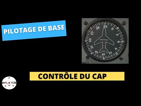 [Pilotage de Base #6] Contrôle du Cap