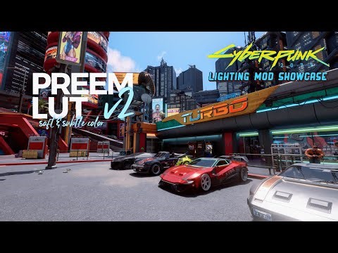 Preem LUT v2 Showcase | Cyberpunk 2077 Lighting Mods